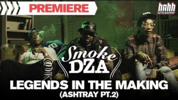 Smoke DZA – Legends in the Making (Ashtray Pt. 2)