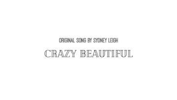 Sydney Leigh – Crazy Beautiful