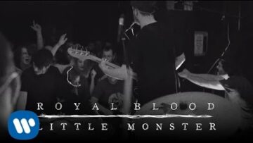 Royal Blood – Little Monster