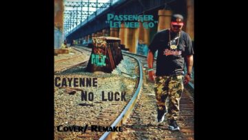 Cayenne No Luck – Let Her Go