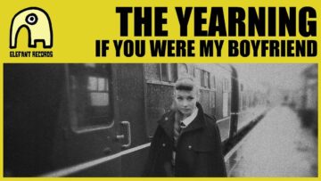 The Yearning – If You Were My Boyfriend