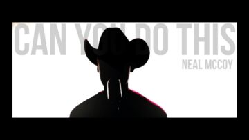 Neal McCoy – Can You Do This