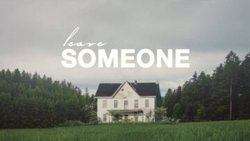 The Wilderness of Manitoba – Leave Someone