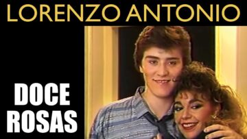 Lorenzo Antonio – Doce Rosas