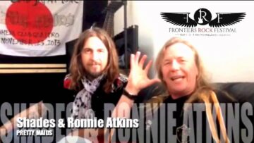 Frontiers Rock Festival – Message from Ronnie Atkins & Rene Shades (Pretty Mairds)