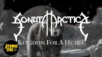 SONATA ARCTICA – Kingdom For A Heart