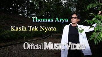 Thomas Arya – Kasih Tak Nyata
