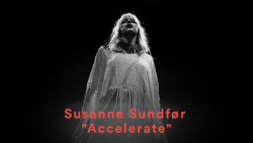 Susanne Sundfør – Accelerate