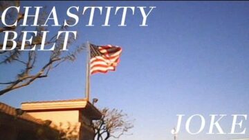 Chastity Belt – Joke