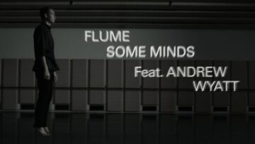 Flume – Some Minds