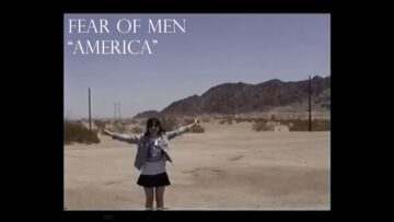 Fear of Men – America