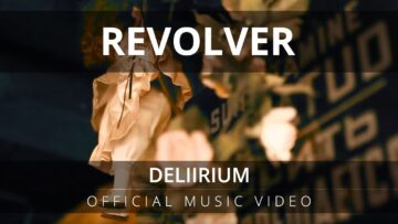 Revolver – Deliirium