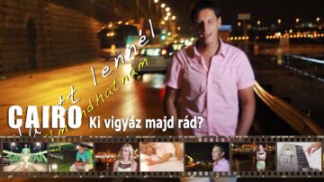 Cairo – Ki vigyáz majd rád?