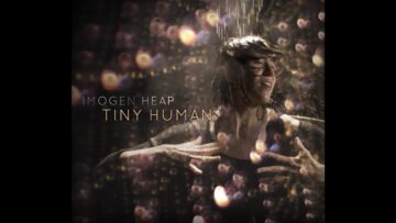 Imogen Heap – Tiny Human