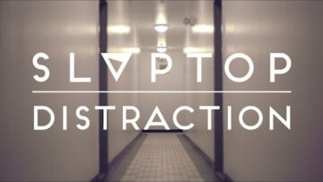 Slaptop – Distraction