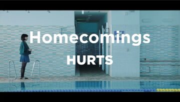 Homecomings – HURTS