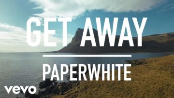 Paperwhite – Get Away