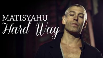 Matisyahu – Hard Way
