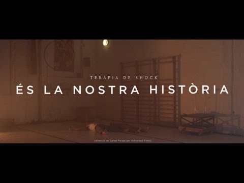 Teràpia de Shock – És la Nostra Història