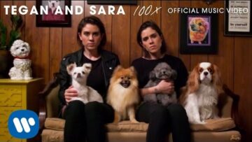 Tegan and Sara – 100x