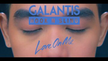Galantis – Love On Me
