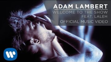 Adam Lambert – Welcome to the Show