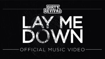 Dirty Revival – Lay Me Down