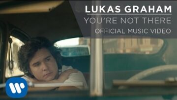 Lukas Graham – You’re Not There