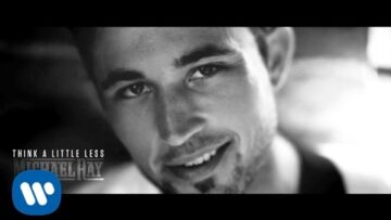 Michael Ray – Think A Little Less