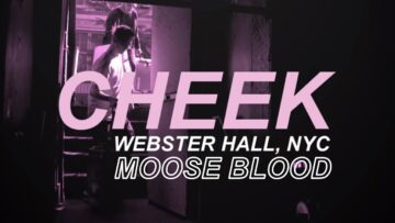 Moose Blood – Cheek