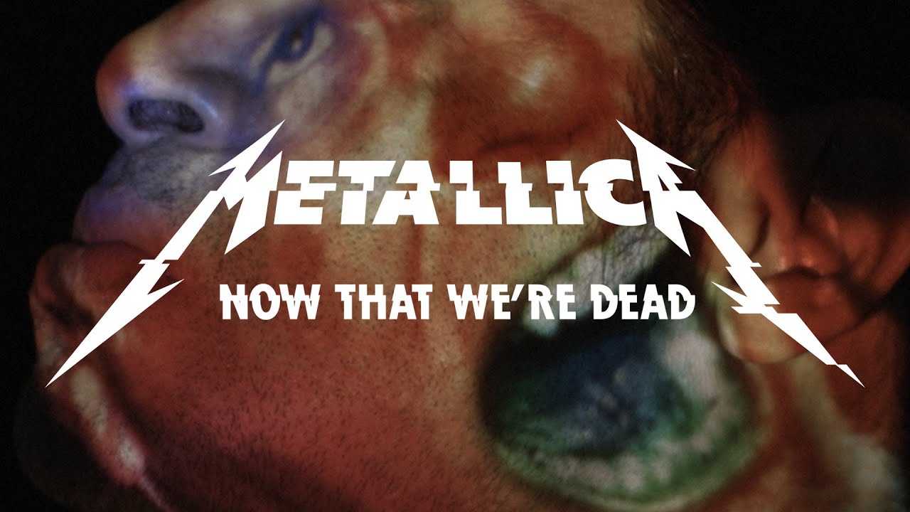 Metallica – Now That We’re Dead