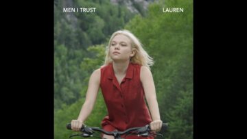 Men I Trust – Lauren