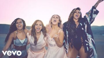 Little Mix – Shout Out To My Ex