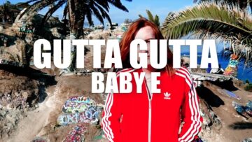 Baby E – Gutta Gutta