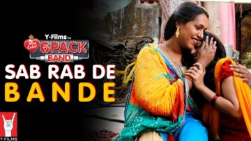 6 Pack Band – Sab Rab De Bande