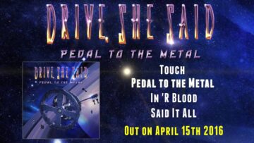 Drive, She Said – Pedal to the Metal