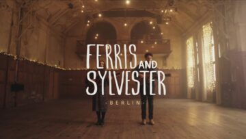 Ferris & Sylvester – Berlin