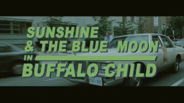 Sunshine & the Blue Moon – Buffalo Child