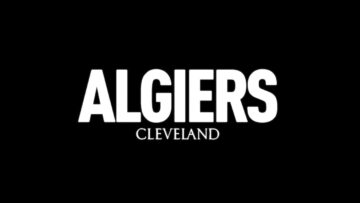 Algiers – Cleveland