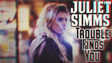 Juliet Simms – Trouble Finds You