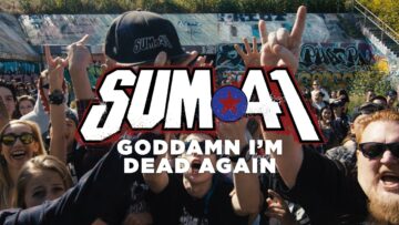 Sum 41 – Goddamn I’m Dead Again
