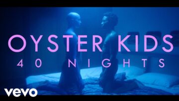 Oyster Kids – 40 Nights