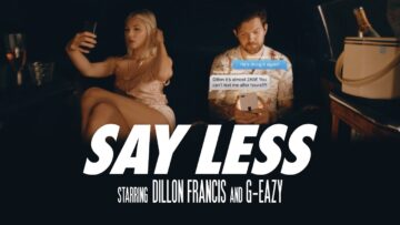 Dillon Francis – Say Less