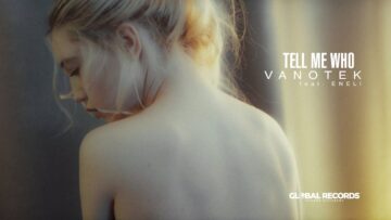 Vanotek – Tell Me Who
