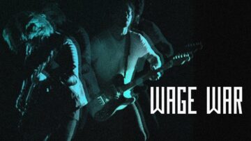 Wage War – Don’t Let Me Fade Away