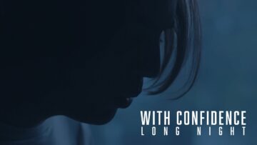 With Confidence – Long Night