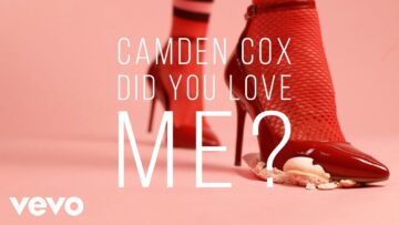 Camden Cox – Did You Love Me?
