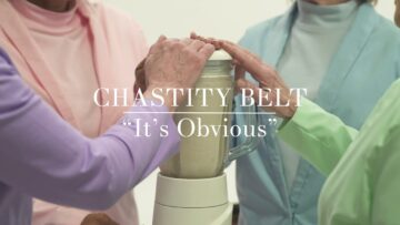Chastity Belt – It’s Obvious