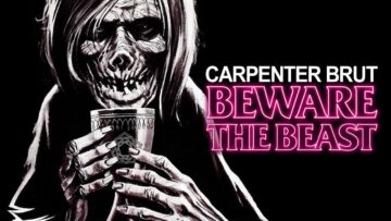 Carpenter Brut – Beware The Beast