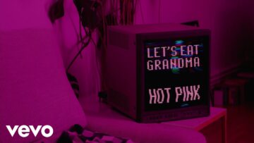 Let’s Eat Grandma – Hot Pink